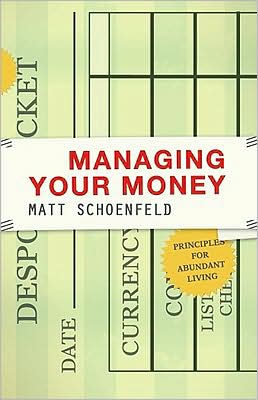 Managing Your Money: Principles for Abundant Living
