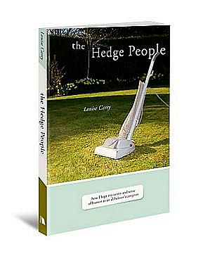 The Hedge People: How I Kept My Sanity and Sense of Humor as an Alzheimer's Caregiver