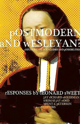 Postmodern and Wesleyan?: Exploring the Boundaries and Possibilities