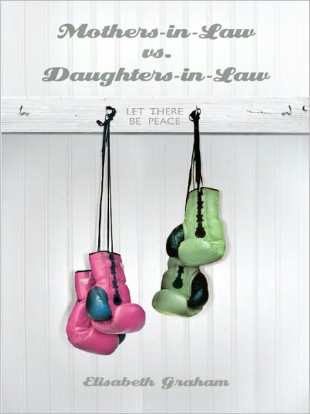 MothersinLaw vs. DaughtersinLaw