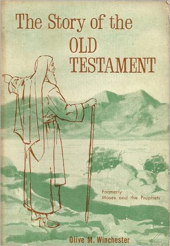 The Story of the Old Testament (formerly: Moses and the Prophets)