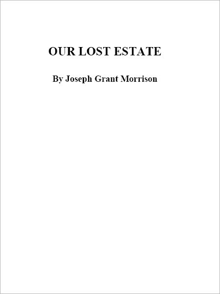 Our Lost Estate