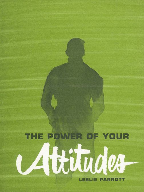 The Power of Your Attitudes