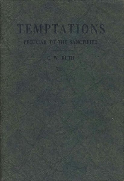 Temptations Peculiar to the Sanctified