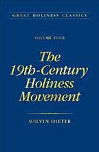 Great Holiness Classics, Volume 4: The 19th Century Holiness Movement