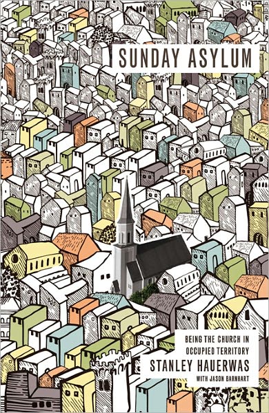Sunday Asylum: Being the Church in Occupied Territory