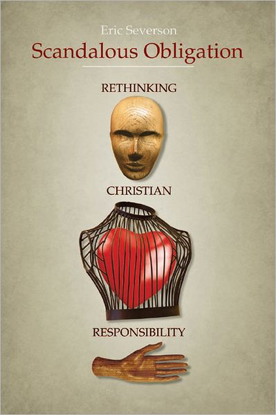 Scandalous Obligation: Rethinking Christian Responsibility