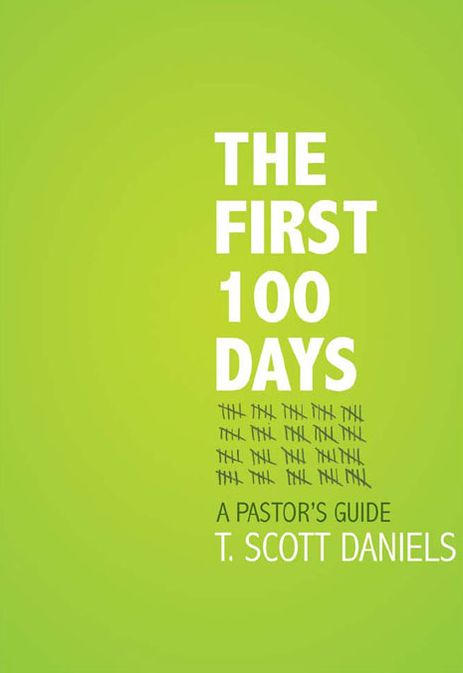First 100 Days, The: A Pastor's Guide