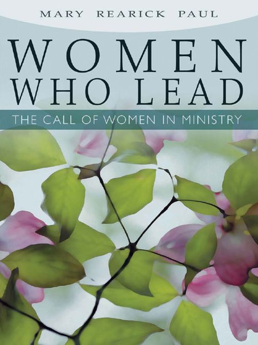 Women Who Lead: The Call of Women in Ministry