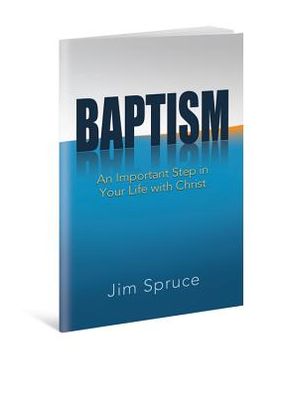 Baptism-An Important Step in Your Life with Christ