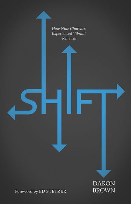 Shift: How Nine Churches Experienced Vibrant Renewal