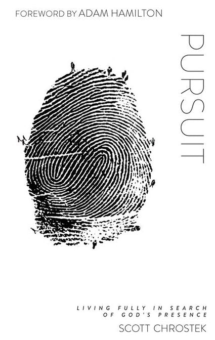 Pursuit: Living Fully in Search of God's Presence