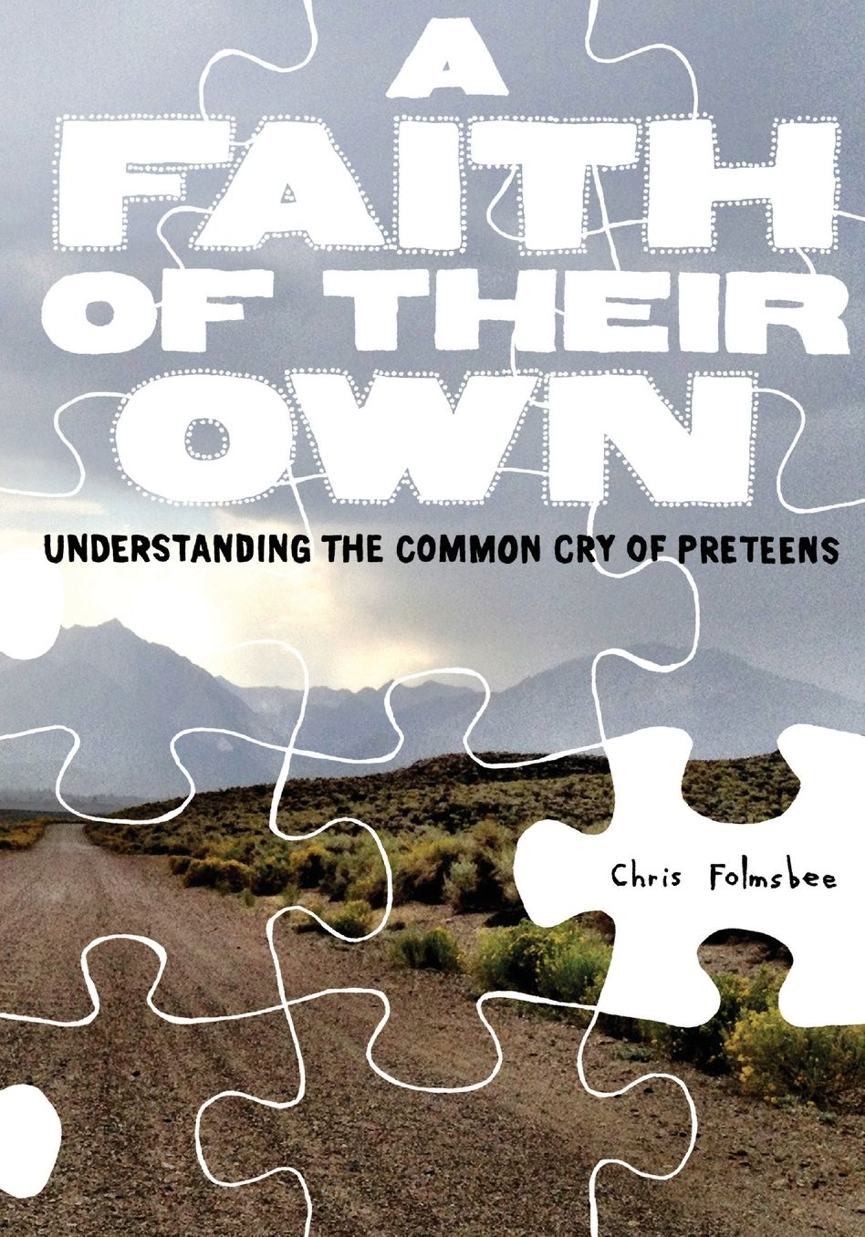 A Faith of Their Own: Understanding the Common Cry of Preteens