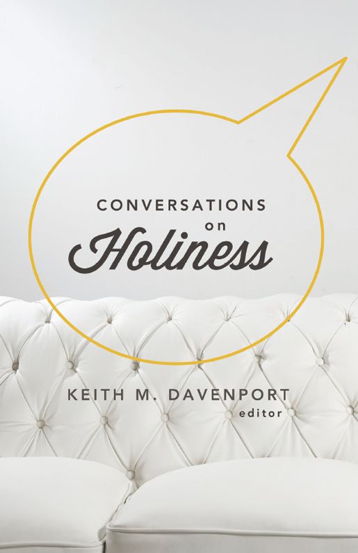 Conversations on Holiness