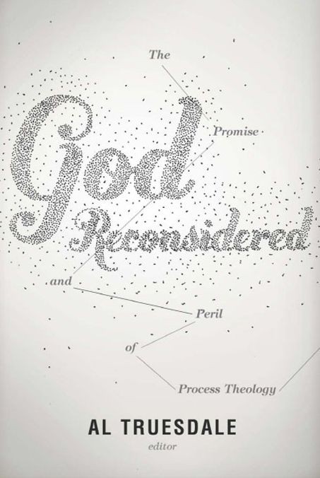 God Reconsidered: The Promise and Peril of Process Theology
