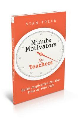 Minute Motivators for Teachers
