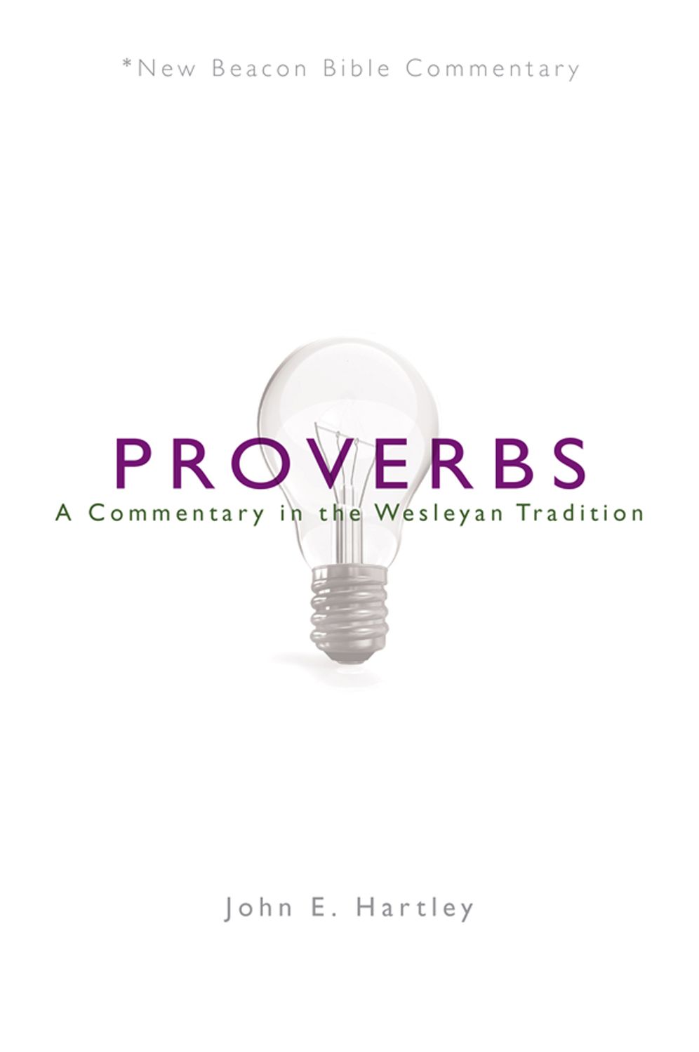 NBBC, Proverbs: A Commentary in the Wesleyan Tradition