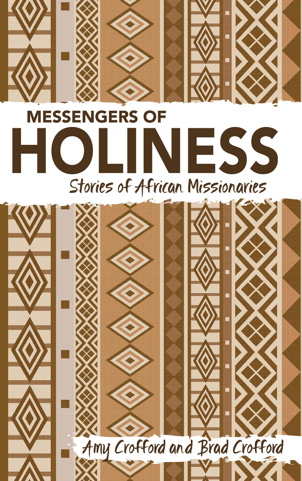 Messengers of Holiness: Stories of African Missionaries