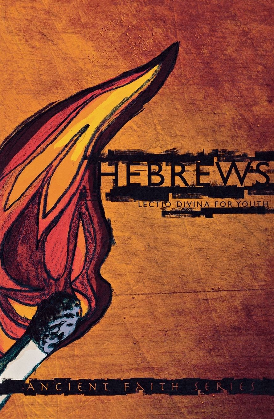 Hebrews: Lectio Divina for Youth