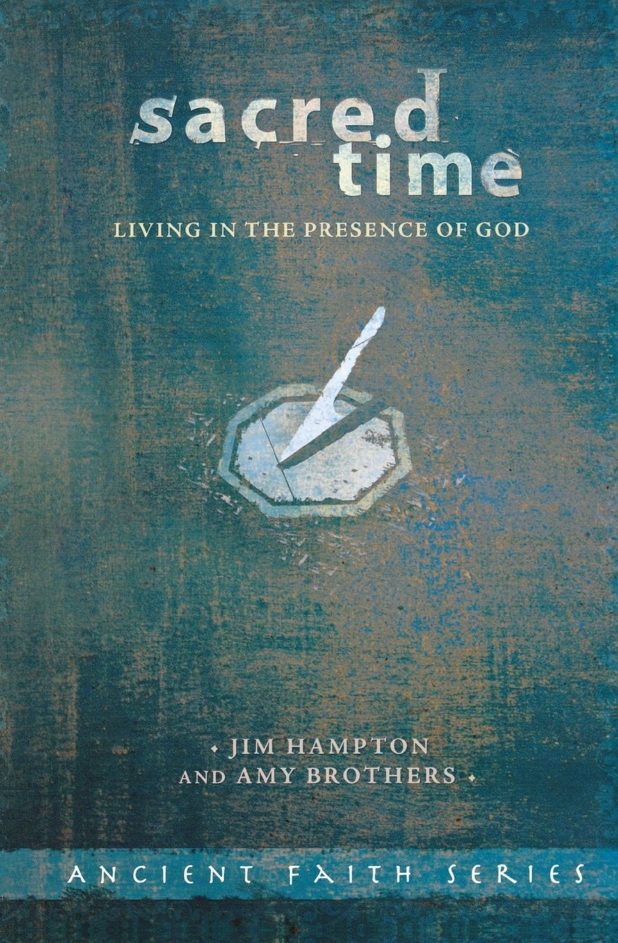 Sacred Time: Living in the Presence of God