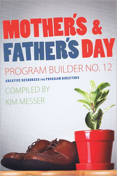 Mother's & Father's Day Program Builder No. 12