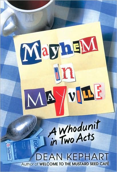 Mayhem in Mayville: A Whodunit in Two Acts