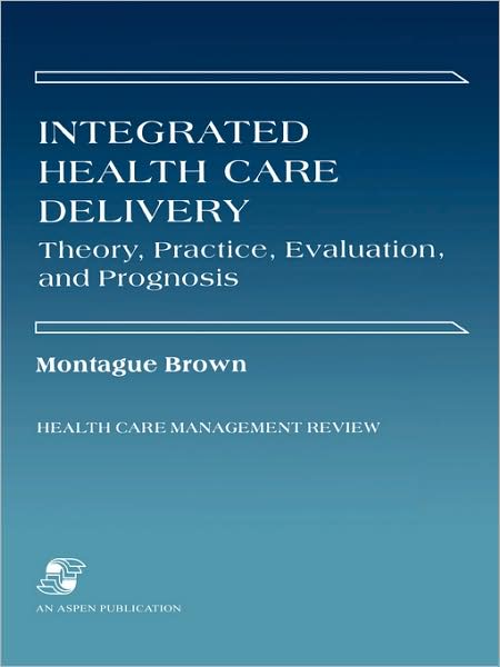 Integrated Health Care Delivery