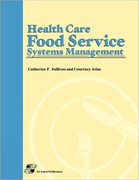 Health Care Food Service Systems Management