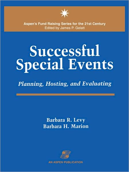 Successful Special Events: Planning, Hosting and Evaluating