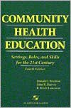 Community Health Education: Settings, Roles, and Skills for the 21st Century
