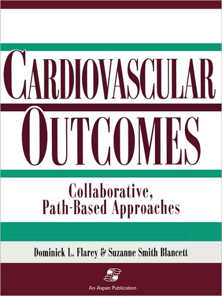 Cardiovascular Outcomes: Collaborative, Path-Based Approaches