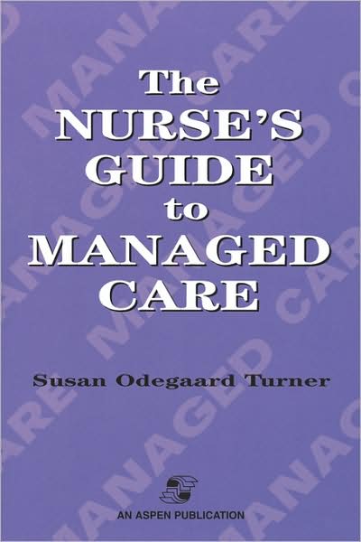 Nurse's Guide To Managed Care