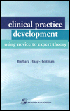 Clinical Practice Development Using Novice to Expert Theory
