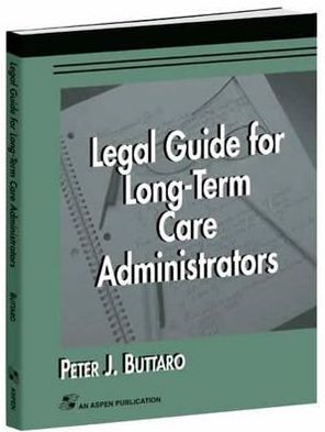 Legal Guide for Long-Term Care Administrators