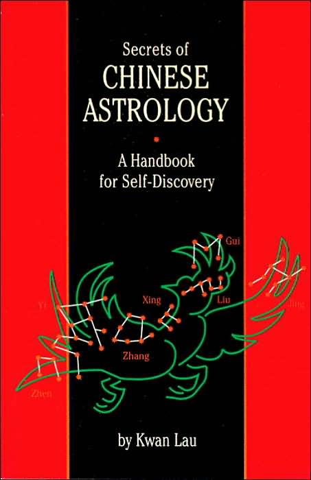 Secrets of Chinese Astrology: A Handbook for Self-Discovery