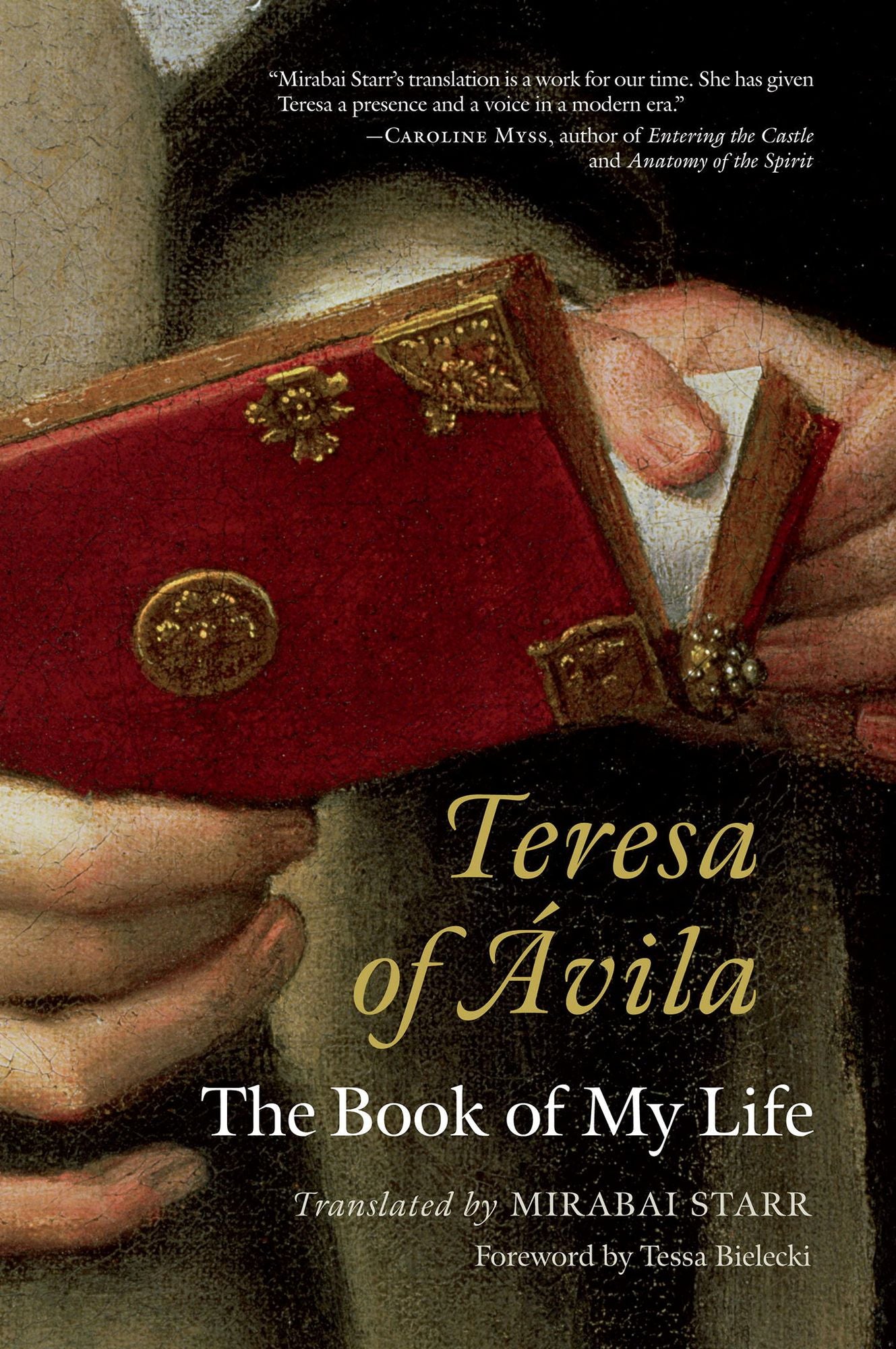 Teresa of Avila: The Book of My Life