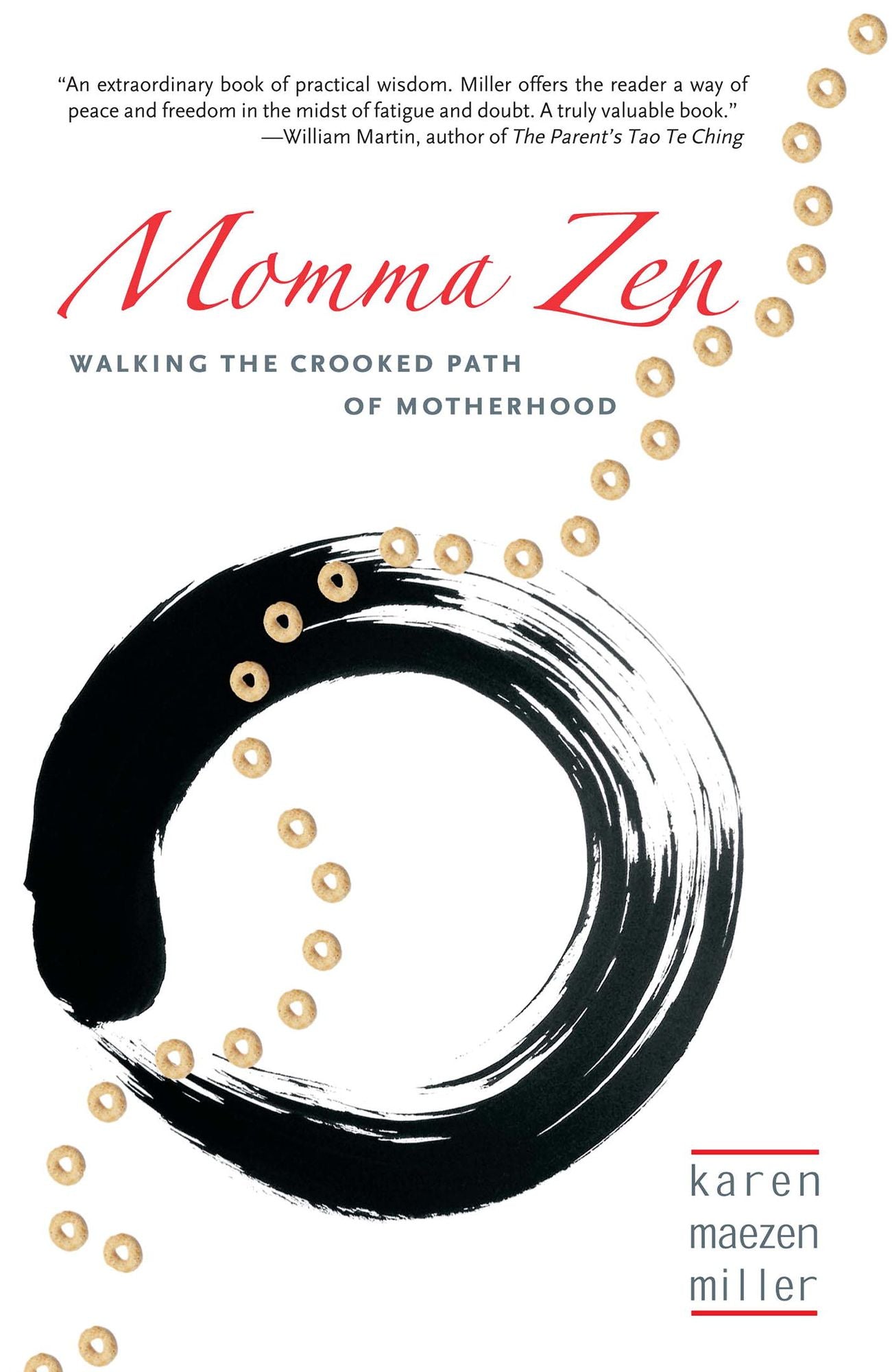 Momma Zen: Walking the Crooked Path of Motherhood