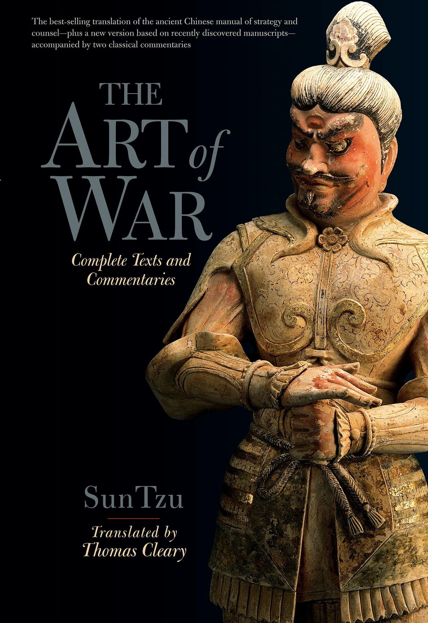 The Art of War: Complete Texts and Commentaries