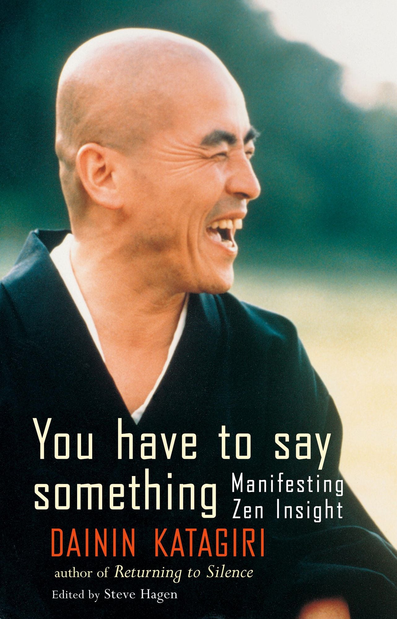 You Have to Say Something: Manifesting Zen Insight