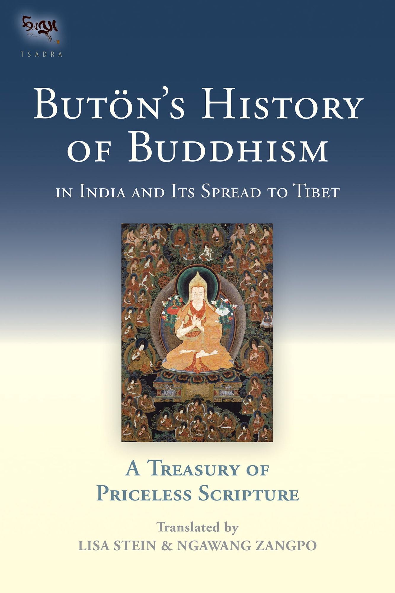 Buton's History of Buddhism in India and Its Spread to Tibet: A Treasury of Priceless Scripture