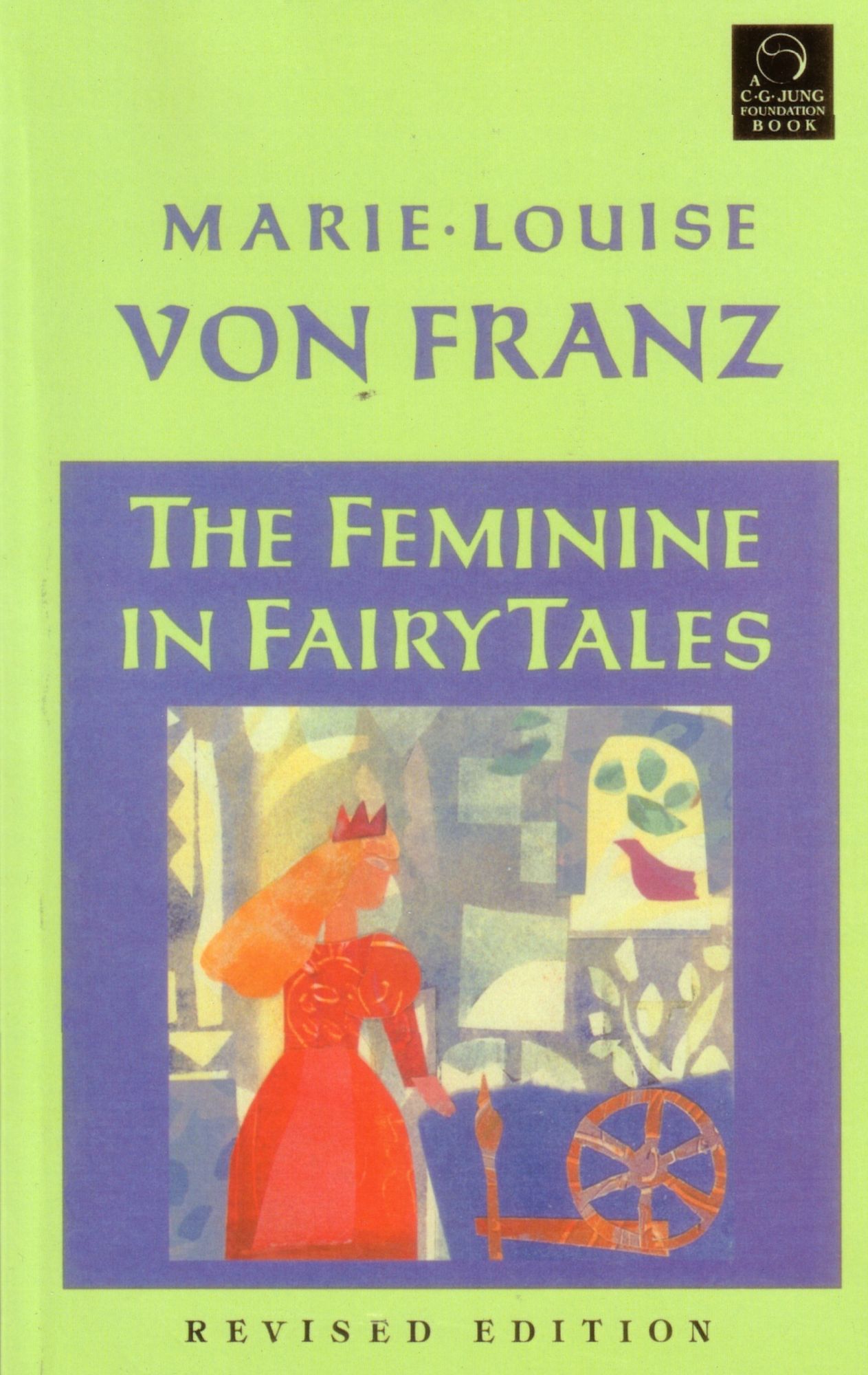 The Feminine in Fairy Tales: Revised Edition