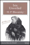 ISIS UNVEILED: COLLECTED WRITINGS, 1877