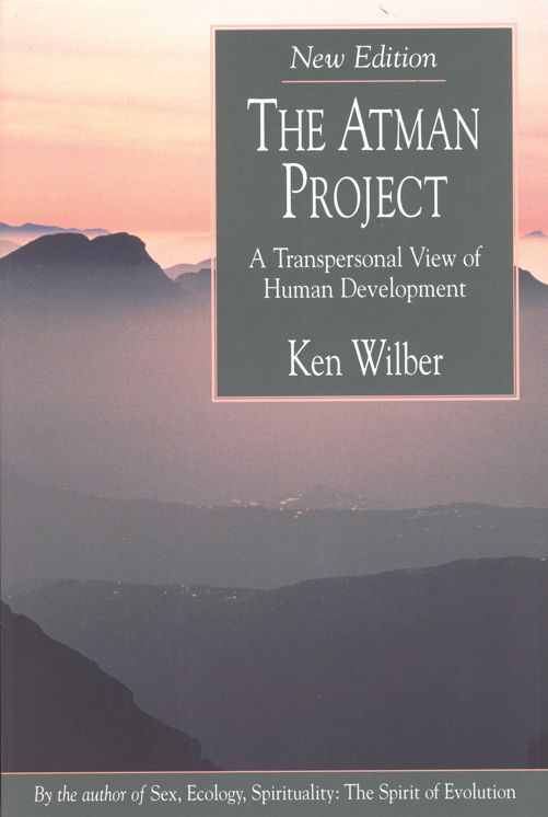 Atman Project: A Transpersonal View of Human Development