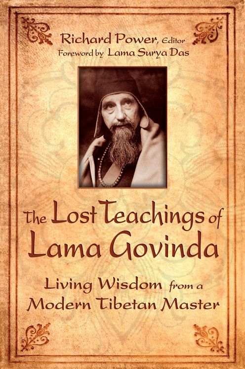 Lost Teachings of Lama Govinda: Living Wisdom from a Modern Tibetan Master