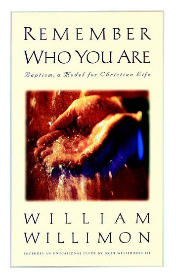 Remember Who You Are: Baptism, a Model for Christian Life