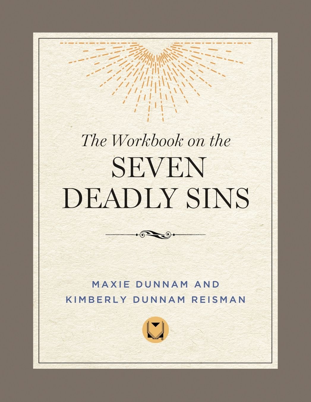 The Workbook on the Seven Deadly Sins