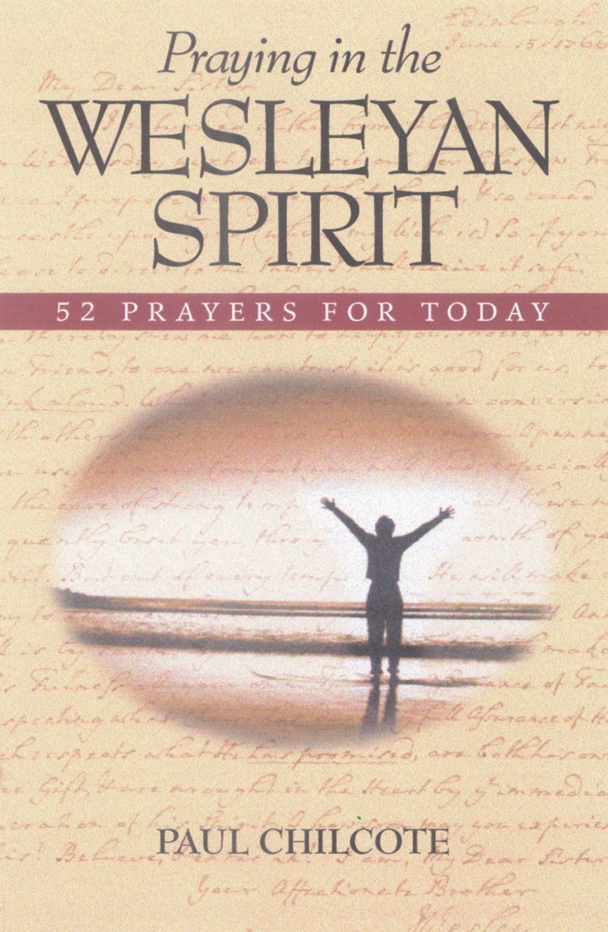 Praying in the Wesleyan Spirit