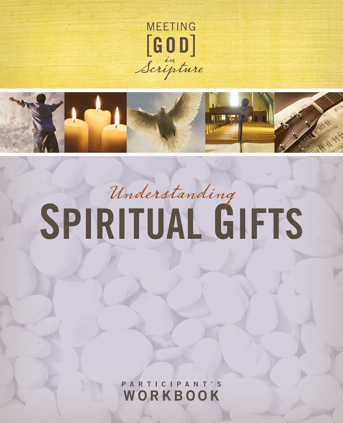 Understanding Spiritual Gifts: Participant's Workbook