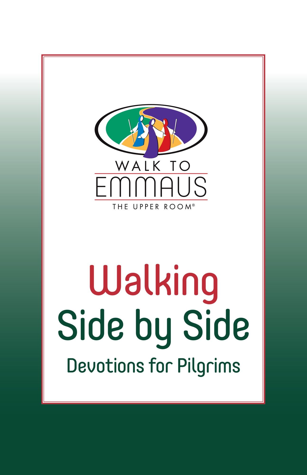 Walking Side by Side: Devotions for Pilgrims