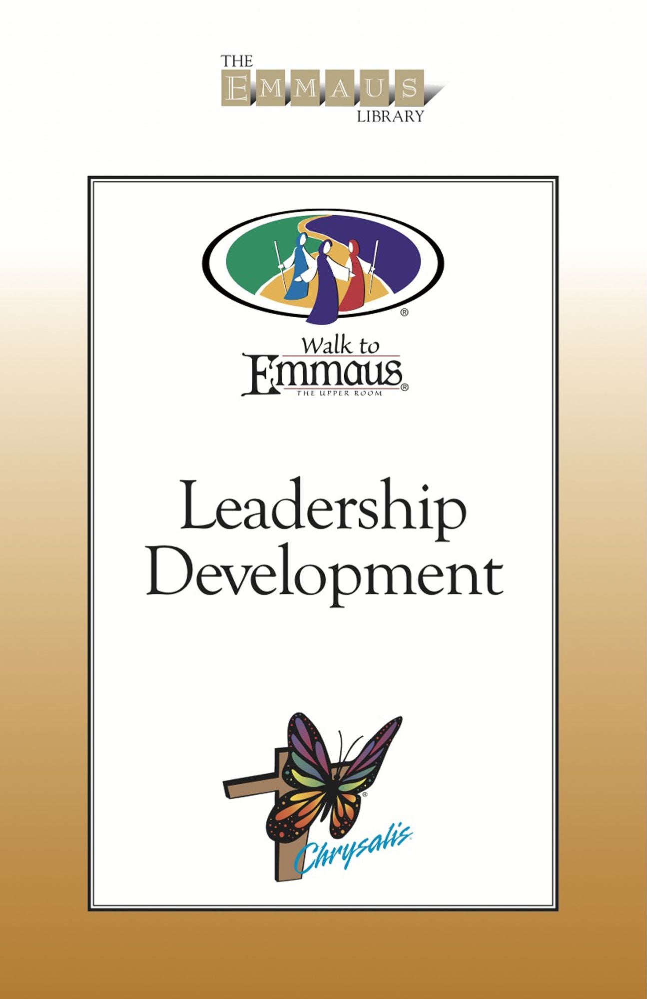 Leadership Development: Walk to Emmaus / Chrysalis
